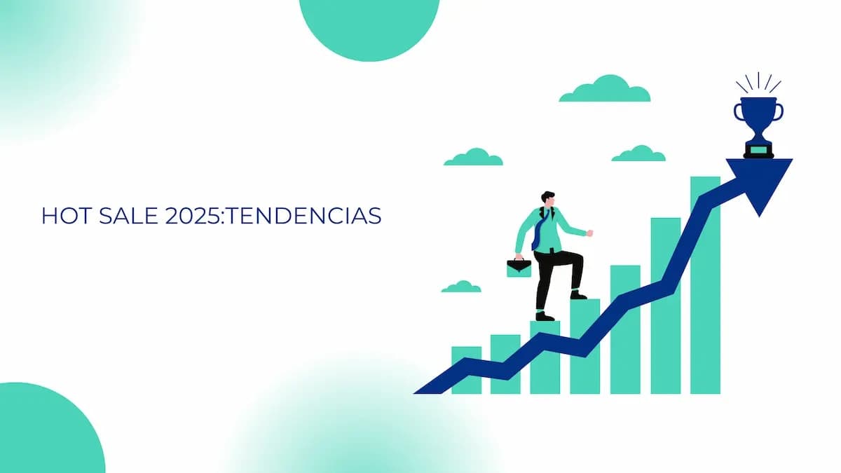 Guía Hot Sale 2025: Todo lo que necesitas saber para aprovechar al máximo esta oportunidad