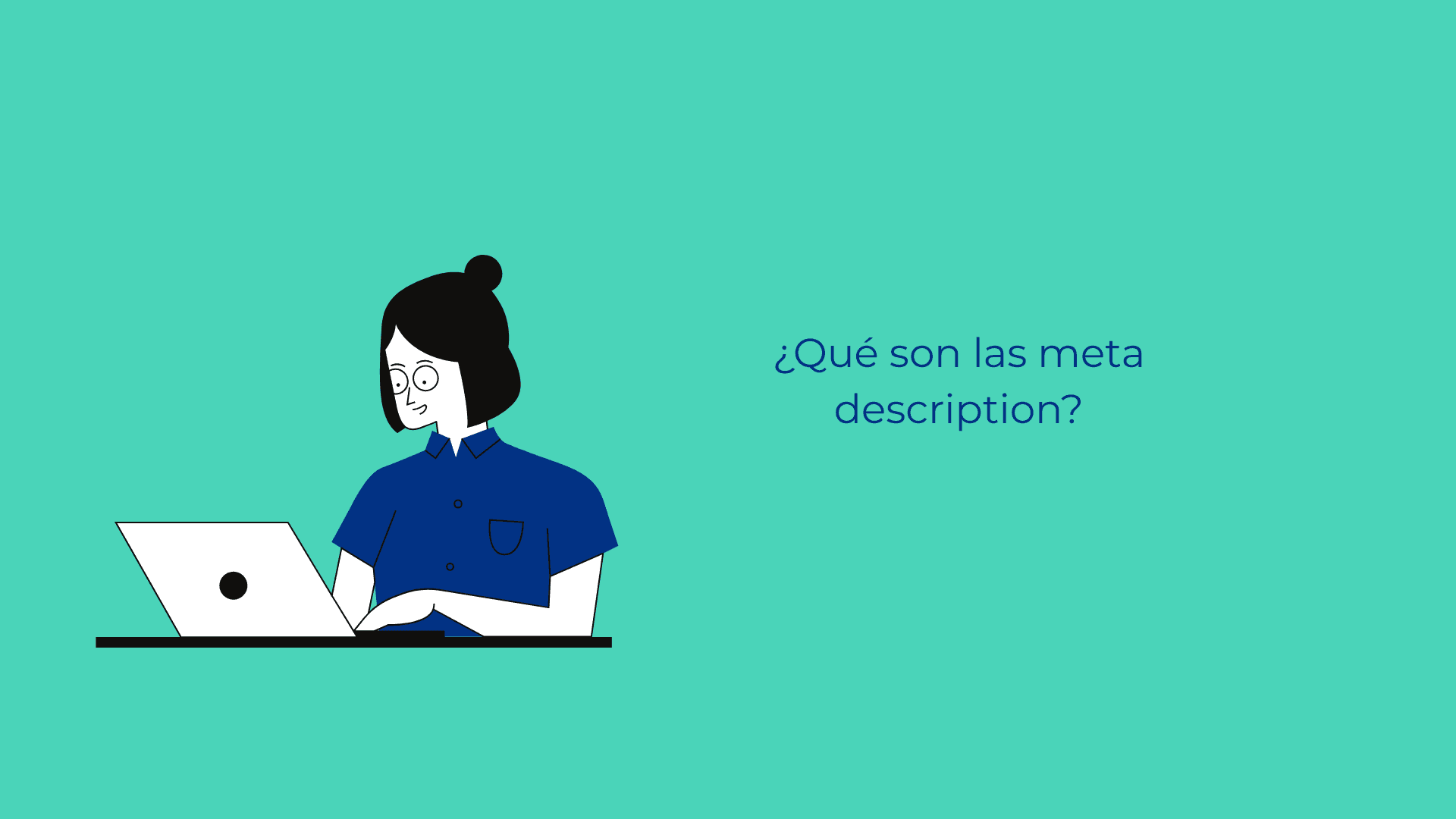 ¿Qué son las meta description?